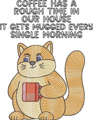 Funny Coffee Has a Rough Time Pussycat Quote
