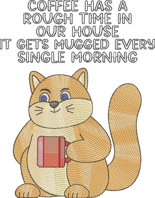 Funny Coffee Has a Rough Time Pussycat Quote