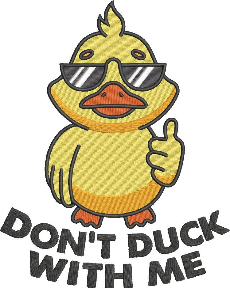 Don't Duck With Me Don't Duck With Me