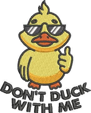 Don't Duck With Me Don't Duck With Me