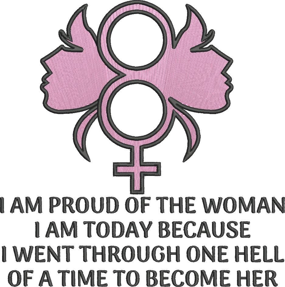 I Am Proud Of The Woman I Am Proud Of The Woman