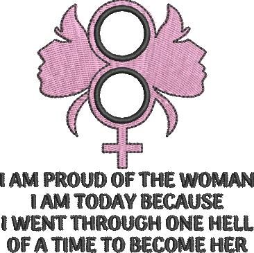 I Am Proud Of The Woman I Am Proud Of The Woman