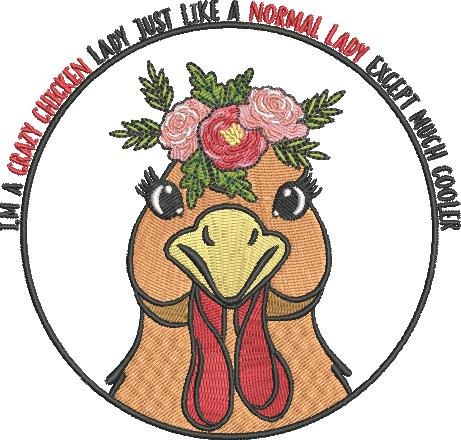 I'm a Crazy Chicken Lady I'm a Crazy Chicken Lady