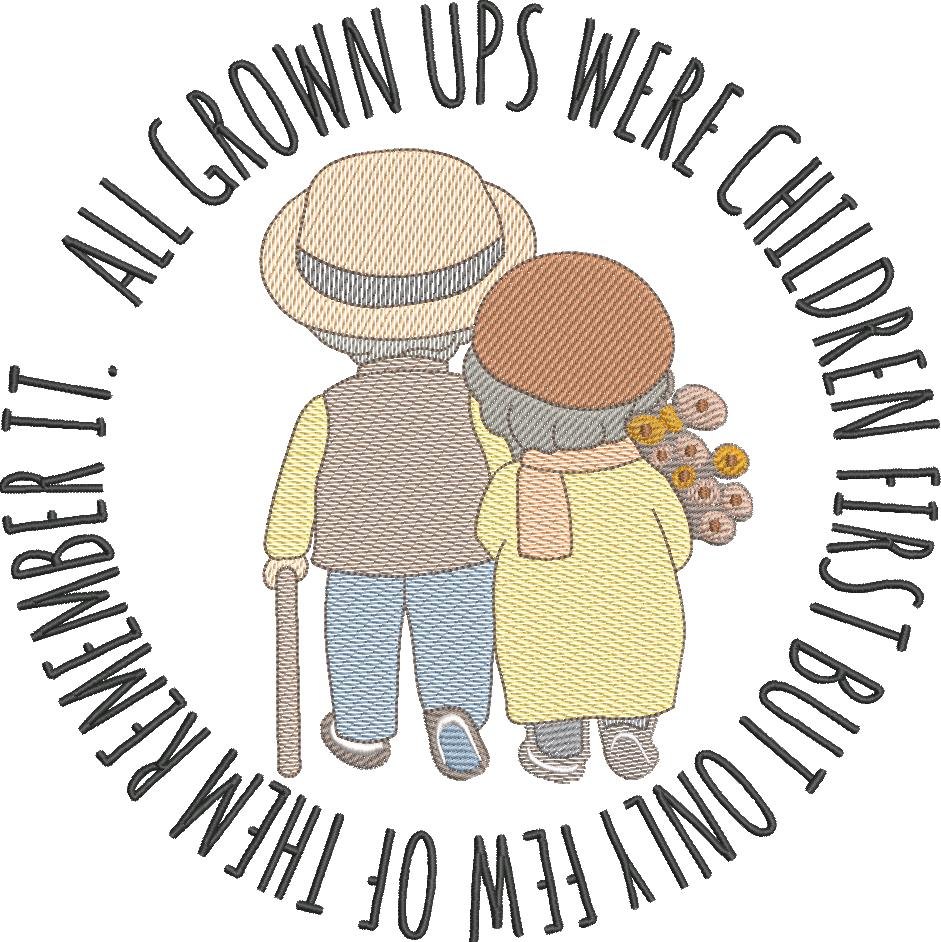 All Grown Ups Were Children First All Grown Ups Were Children First