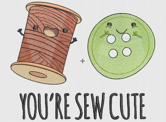 You're Sew Cute You're Sew Cute