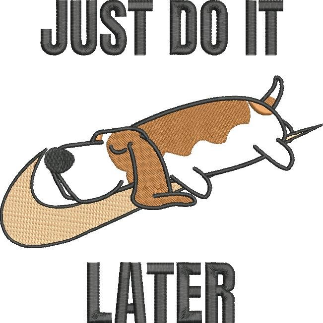 Just Do It Later Lazy Dog Just Do It Later Lazy Dog