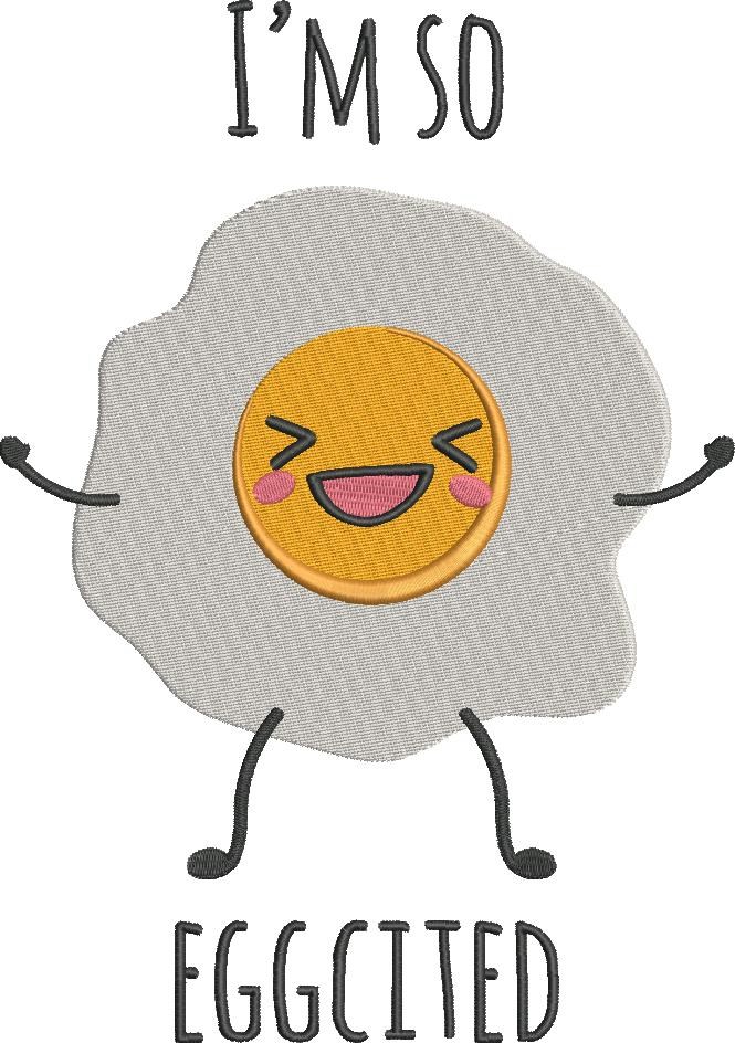 I'm So Eggcited I'm So Eggcited