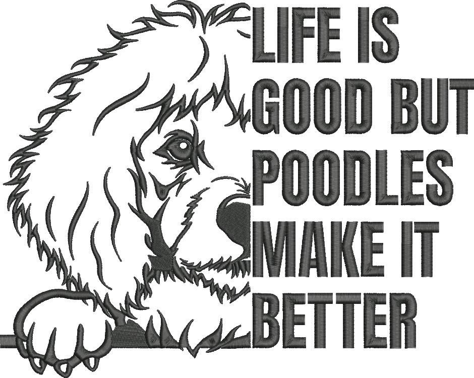 Poodles Make Life Better Poodles Make Life Better