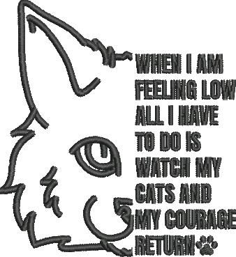 Cats And My Courage Quote Cats And My Courage Quote