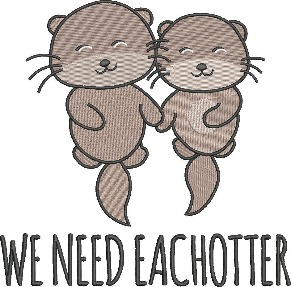 We Need Each Otter We Need Each Otter