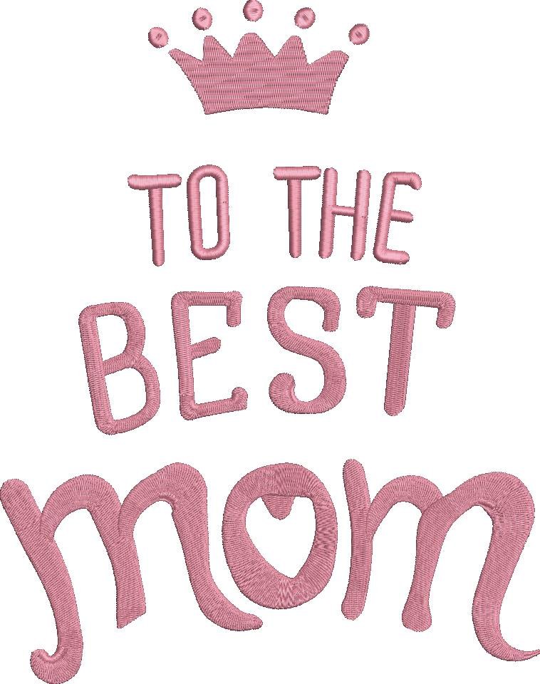 Best Mom Embroidery Design