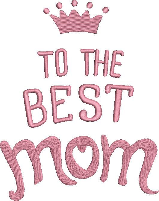Best Mom Embroidery Design