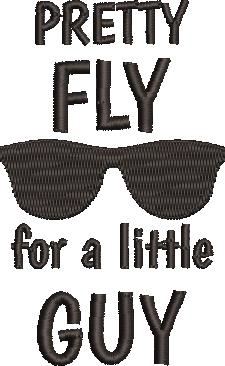 Pretty Fly For a Little Guy Embroidery Design Pretty Fly For a Little Guy Embroidery Design