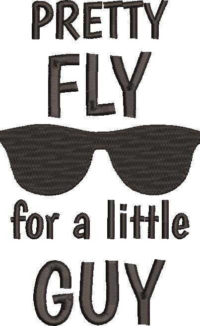 Pretty Fly For a Little Guy Embroidery Design Pretty Fly For a Little Guy Embroidery Design