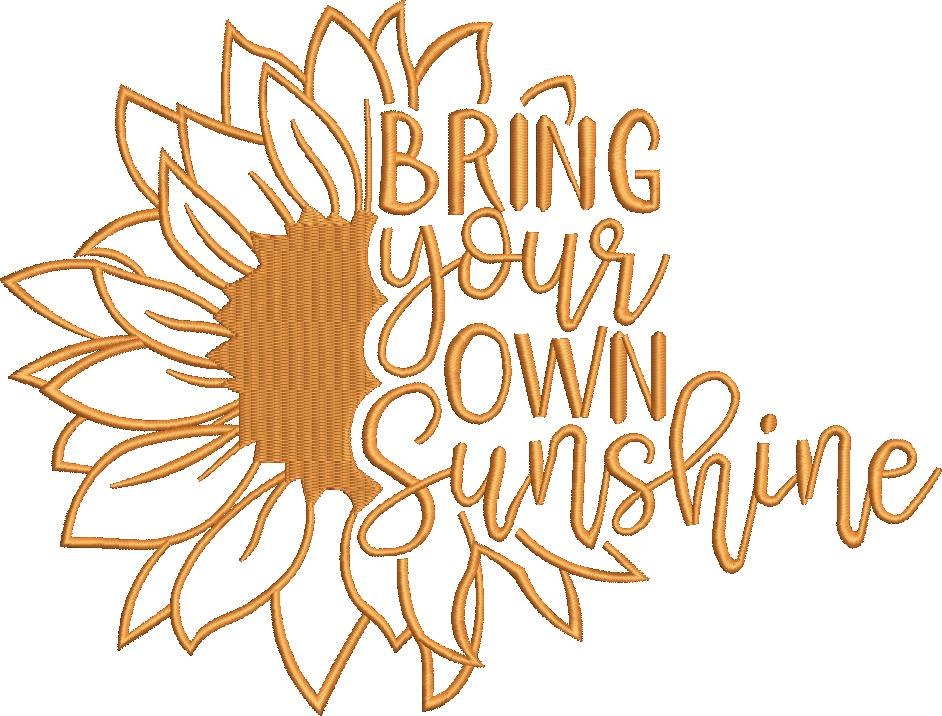 Bring Your Own Sunshine Embroidery Design Bring Your Own Sunshine Embroidery Design