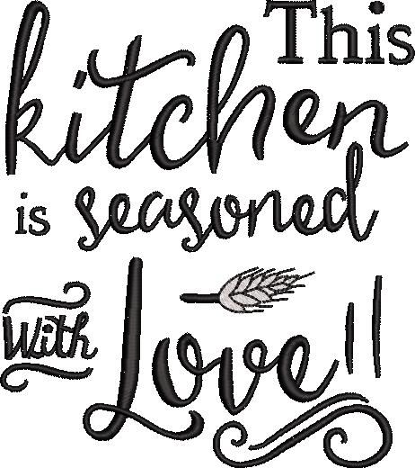 Kitchen is Seasoned With Love Embroidery Design Kitchen is Seasoned With Love Embroidery Design