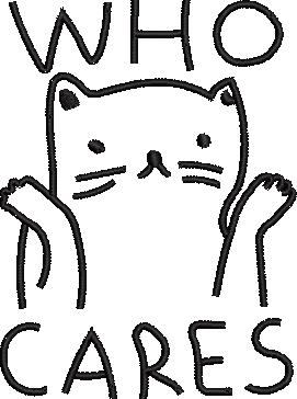 Who Cares Cat Quote Embroidery Design Who Cares Cat Quote Embroidery Design