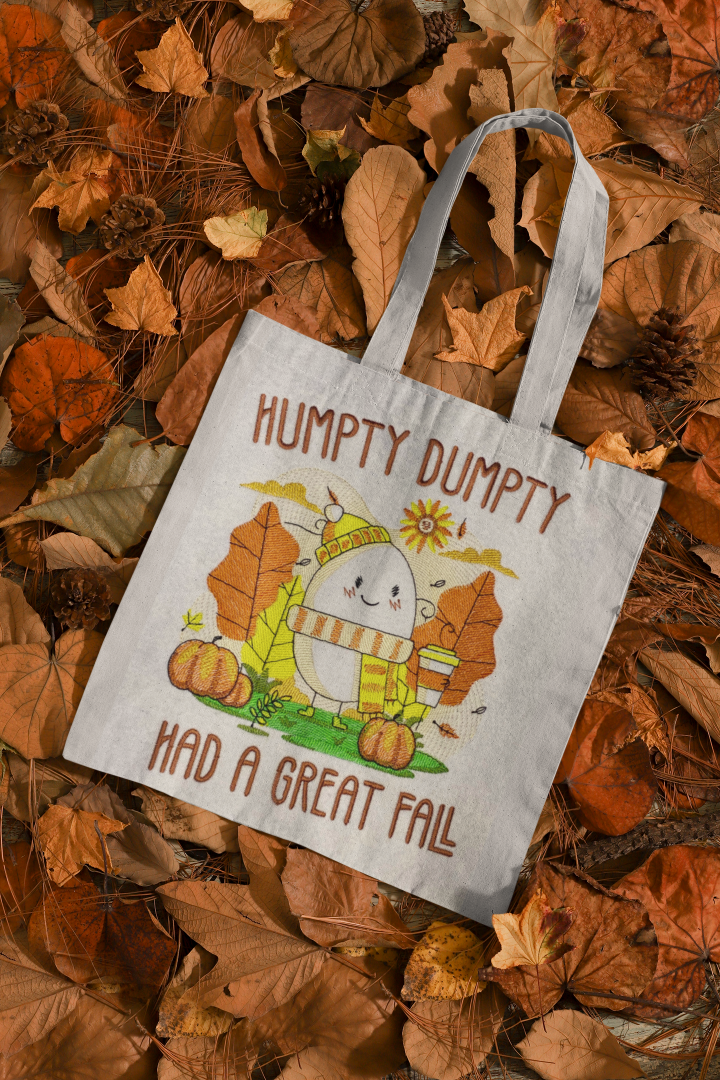 Humpty Dumpty Had A Great Fall Humpty Dumpty Had A Great Fall