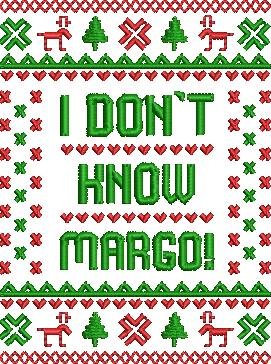 I Don't Know Margo