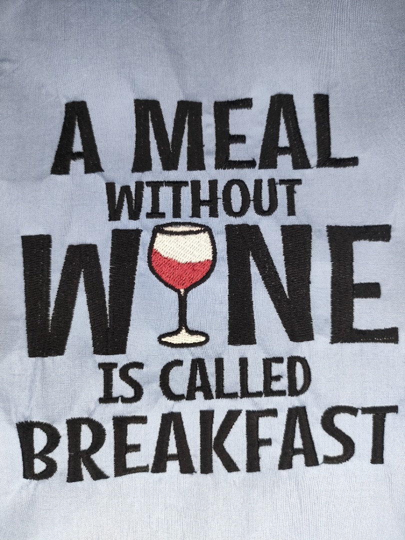 A Meal Without Wine Is Called Breakfast A Meal Without Wine Is Called Breakfast