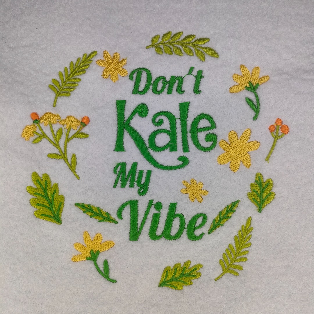Don't Kale My Vibe Don't Kale My Vibe