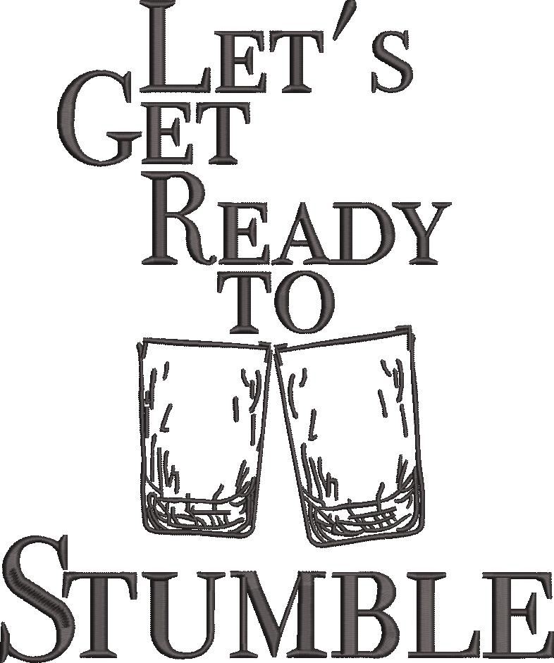 Let's Get Ready To Stumble Embroidery Design Let's Get Ready To Stumble Embroidery Design