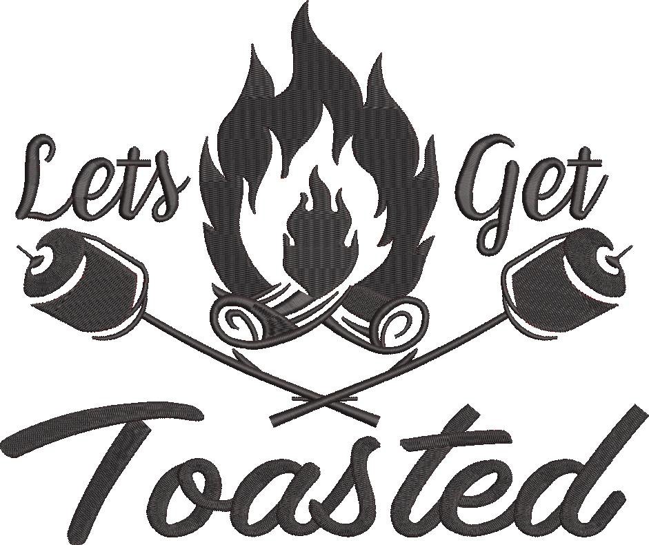 Lets Get Toasted Embroidery Design Lets Get Toasted Embroidery Design