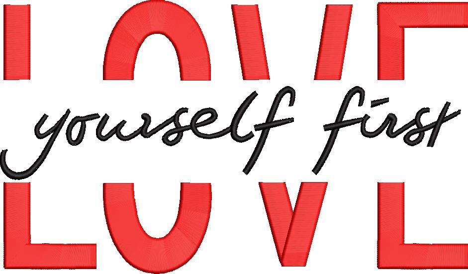 Love Yourself First Quote Embroidery Design Love Yourself First Quote Embroidery Design