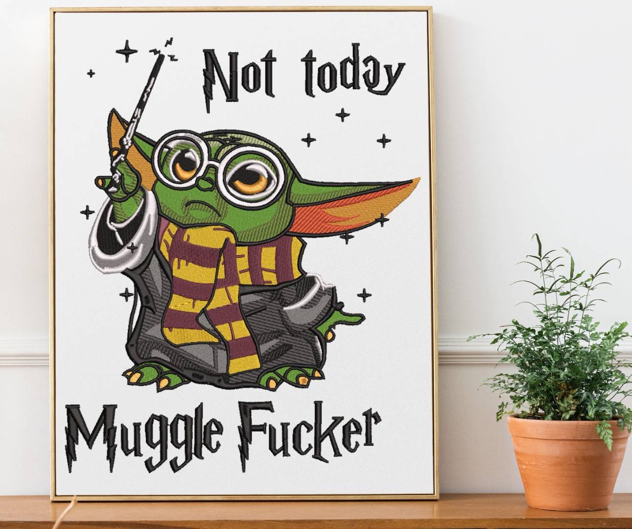 Not Today Muggle Fucker Not Today Muggle Fucker
