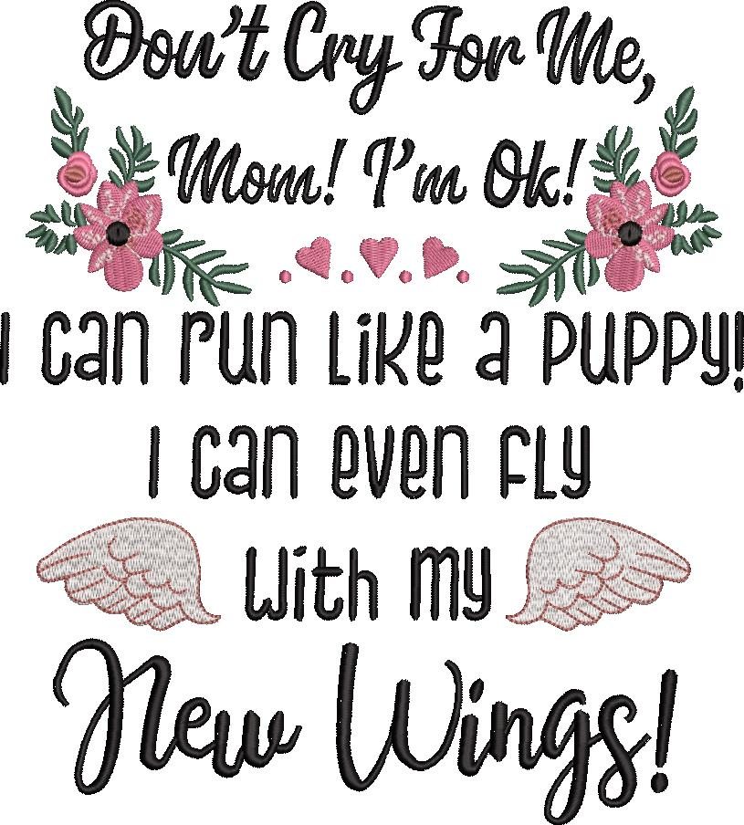 Dog Memorials Don't Cry For Me Mom Dog Memorials Don't Cry For Me Mom