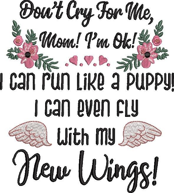 Dog Memorials Don't Cry For Me Mom Dog Memorials Don't Cry For Me Mom