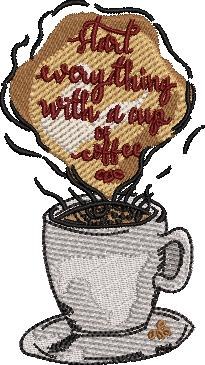 Start Everything With A Cup Of Coffee Start Everything With A Cup Of Coffee