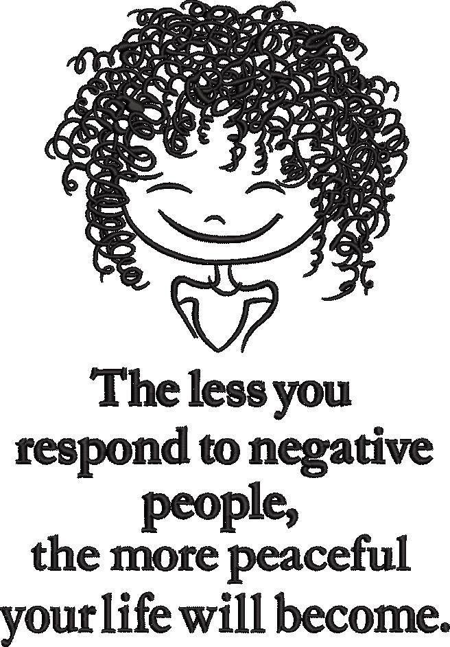 The Less You Respond Quote The Less You Respond Quote