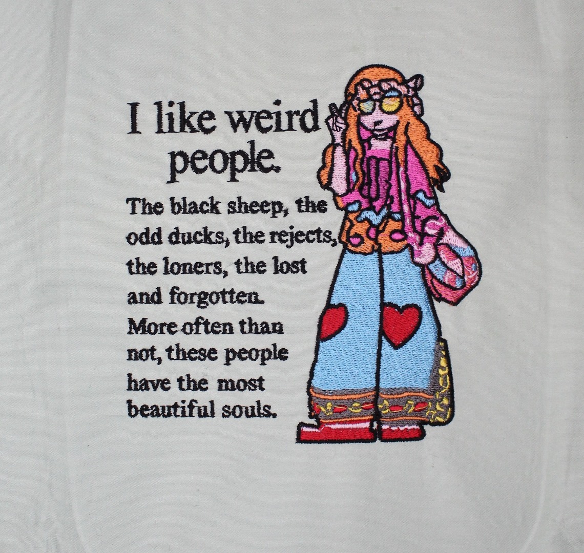 I Like Weird People Saying I Like Weird People Saying