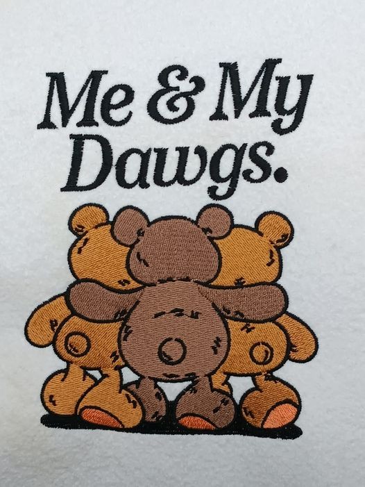 Me And My Dawgs Bear Me And My Dawgs Bear