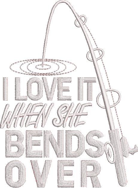 I Love It When She Bends Over I Love It When She Bends Over