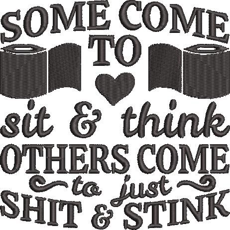 Some Come To Sit And Think Quote Some Come To Sit And Think Quote