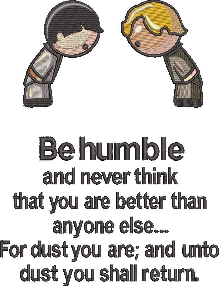 Be Humble And Never Think Quote Be Humble And Never Think Quote