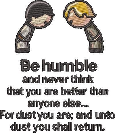 Be Humble And Never Think Quote Be Humble And Never Think Quote