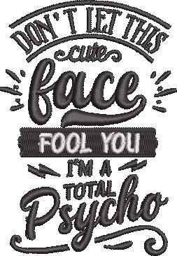 Dont Let The Cute Face Fool You Funny Quote Dont Let The Cute Face Fool You Funny Quote