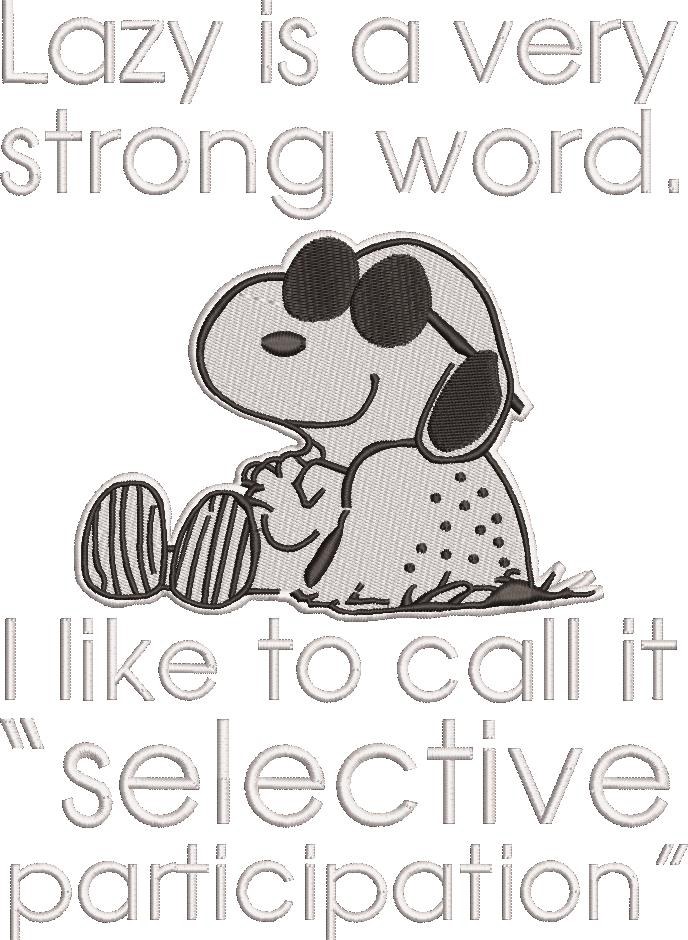 Lazy Is A Strong Word Quote Lazy Is A Strong Word Quote