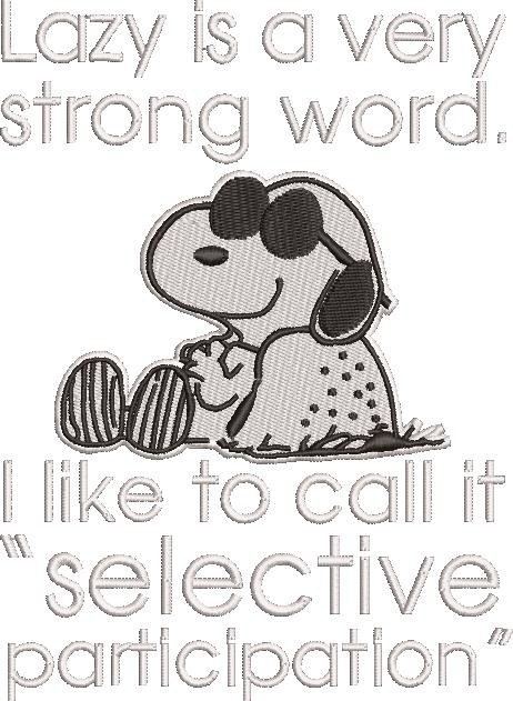 Lazy Is A Strong Word Quote Lazy Is A Strong Word Quote