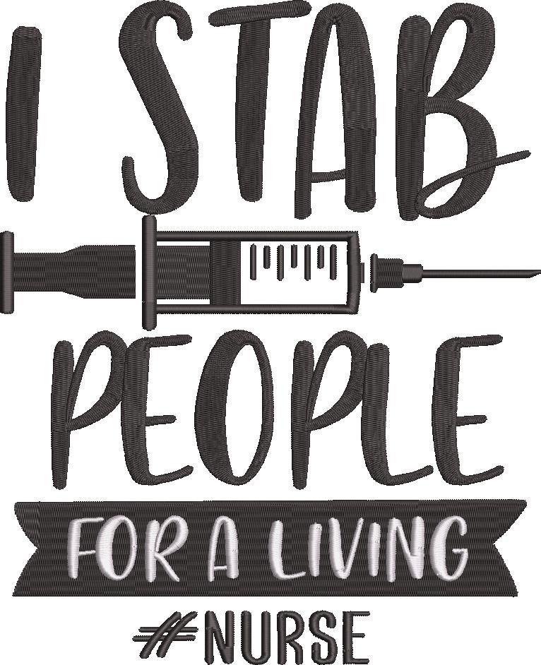 I Stab People For A Living Nurse I Stab People For A Living Nurse