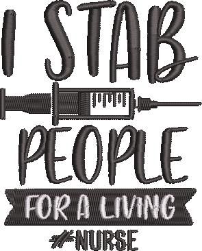 I Stab People For A Living Nurse I Stab People For A Living Nurse