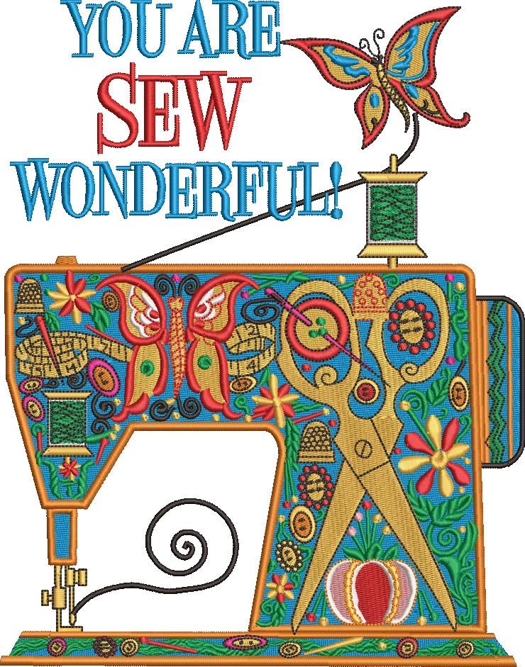 You Are A Sew Wonderful You Are A Sew Wonderful