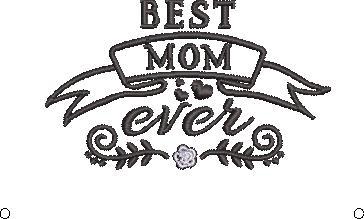 Best Mom Ever Design Best Mom Ever Design