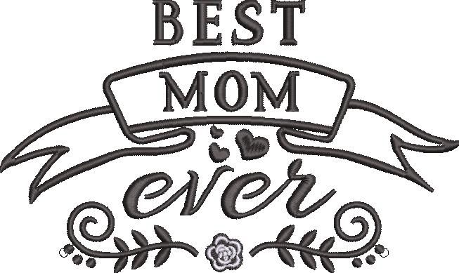 Best Mom Ever Design Best Mom Ever Design