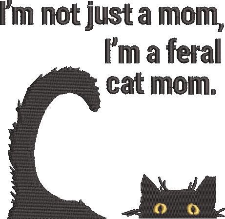 I Am A Feral Cat Mom I Am A Feral Cat Mom