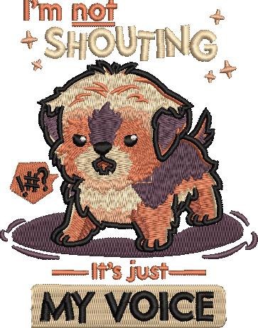 I'm Not Shouting Funny Dog Quote I'm Not Shouting Funny Dog Quote