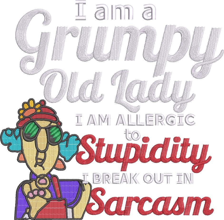 I Am A Grumpy Old Lady I Am A Grumpy Old Lady